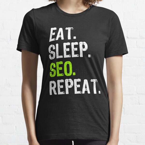 Item preview, Eat Sleep SEO Repeat designed and sold by maxarus.