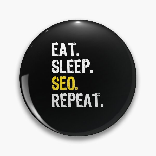 Item preview, Eat Sleep SEO Repeat designed and sold by maxarus.