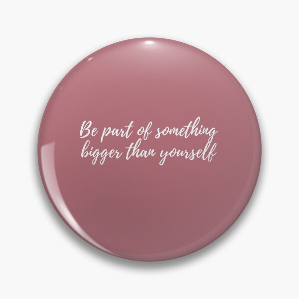 Item preview, Be part of something bigger than yourself designed and sold by EnlightParis.