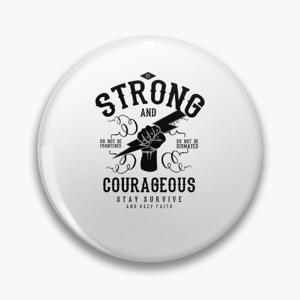 Item preview, Be strong and courageous designed and sold by malo Barbier.