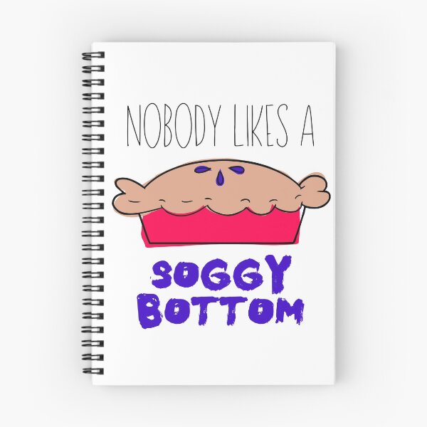Item preview, Nobody Likes a Soggy Bottom designed and sold by MissDemeanors.