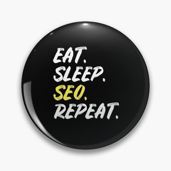 Item preview, Eat Sleep SEO Repeat designed and sold by maxarus.