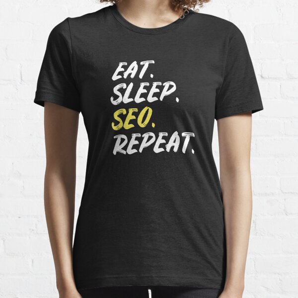 Item preview, Eat Sleep SEO Repeat designed and sold by maxarus.