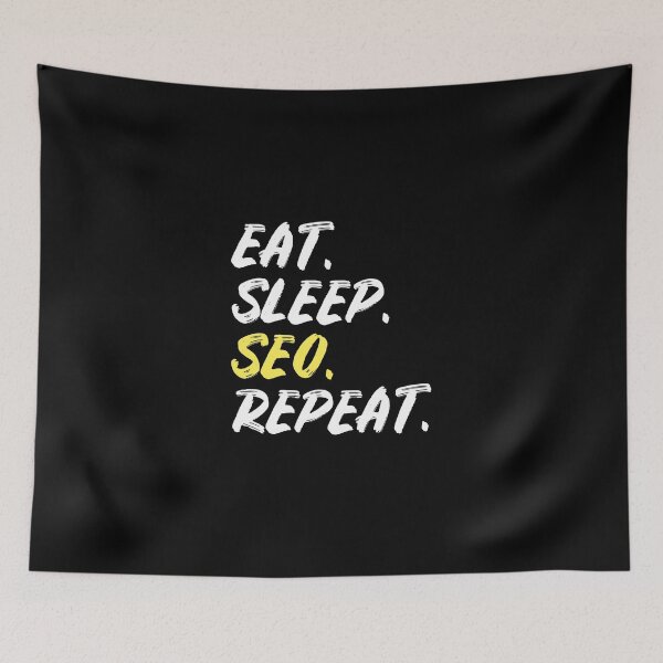 Item preview, Eat Sleep SEO Repeat designed and sold by maxarus.
