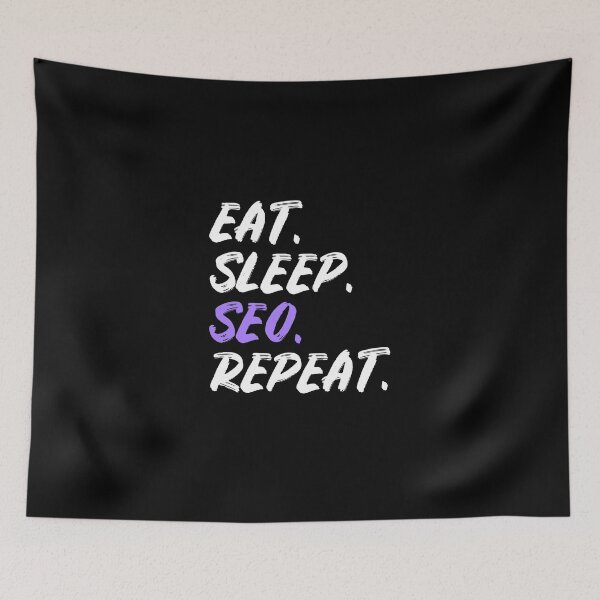 Item preview, Eat Sleep SEO Repeat designed and sold by maxarus.