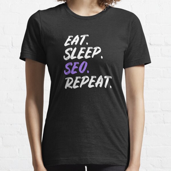 Item preview, Eat Sleep SEO Repeat designed and sold by maxarus.