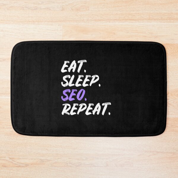 Item preview, Eat Sleep SEO Repeat designed and sold by maxarus.