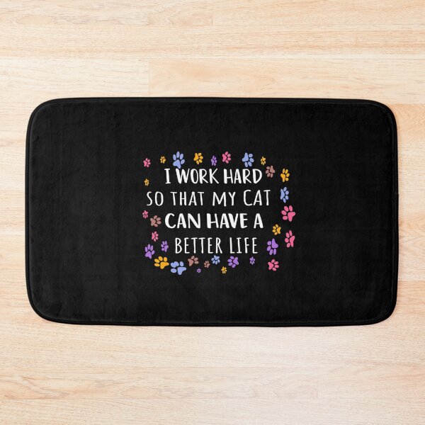 Item preview, i work hard so that my cat can have a better life , cat Lover Gift, cat Mom Gift, Single cat Parent designed and sold by Ikgha.