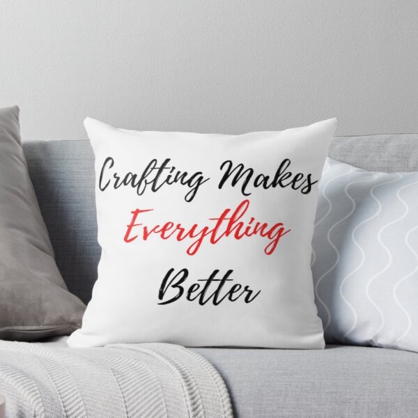 Item preview, Crafting Makes Everything Better designed and sold by czavonarola.