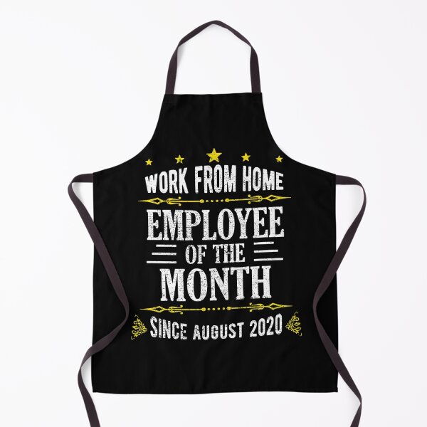 Item preview, Work From Home Employee of The Month Since August 2020 designed and sold by Davidbrg.