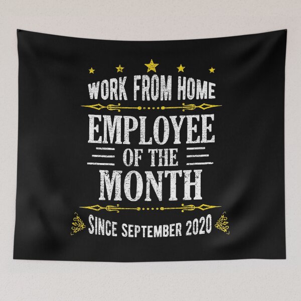 Item preview, From Home Employee of The Month Since September 2020 designed and sold by Davidbrg.