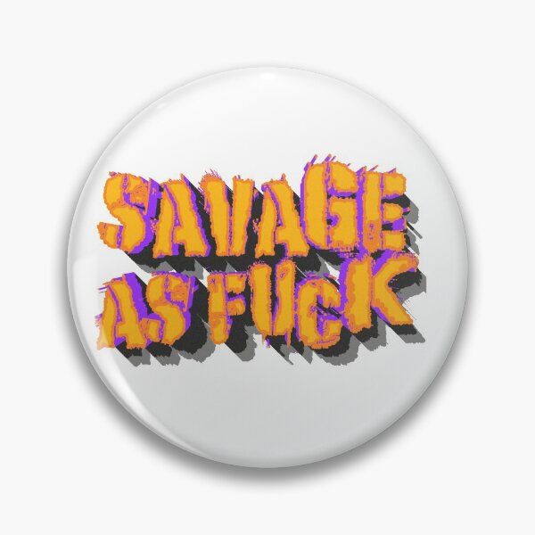 Item preview, Copy of Copy of Savage As Fuck, Minimalist Lettering, Saying, Quote  designed and sold by MoTeesMo.