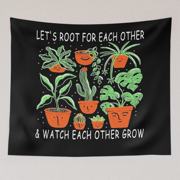 Item preview, Let's Root For Each Other And Watch Each Other Grow designed and sold by Imadovic.