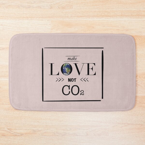 Item preview, make love not co2 designed and sold by -Holy-Chicken-.