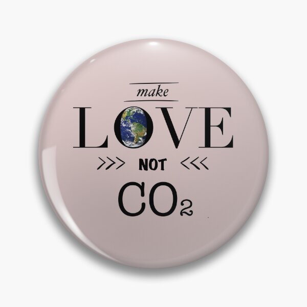 Item preview, make love not co2 designed and sold by -Holy-Chicken-.
