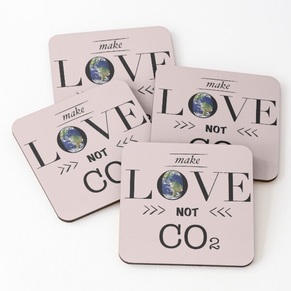 Item preview, make love not co2 designed and sold by -Holy-Chicken-.