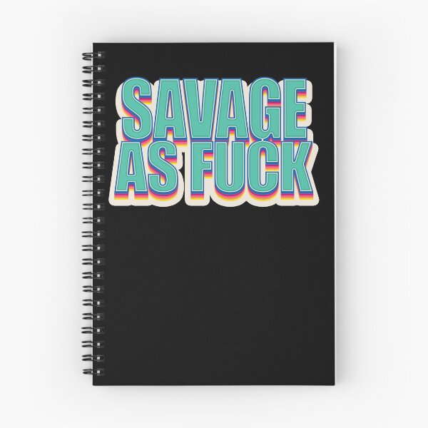Item preview, Savage As Fuck, Minimalist Lettering, Saying, Quote  designed and sold by MoTeesMo.