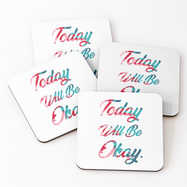 Item preview, Today Will Be Okay designed and sold by Brinabeanaa.