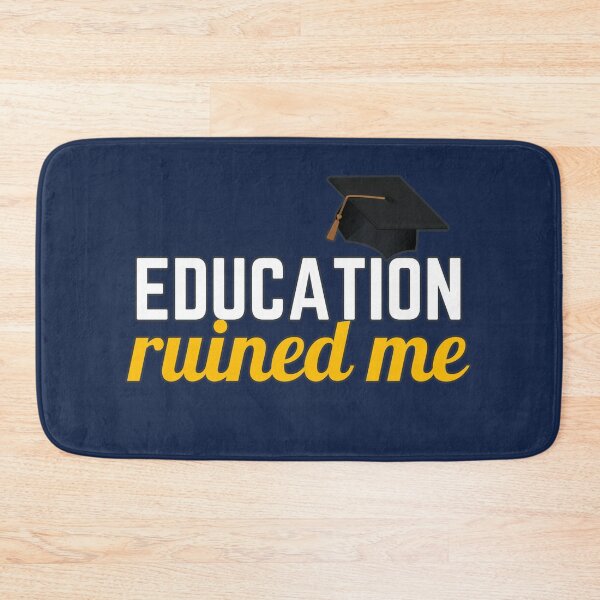 Item preview, Education Ruined Me designed and sold by EvaWolf.