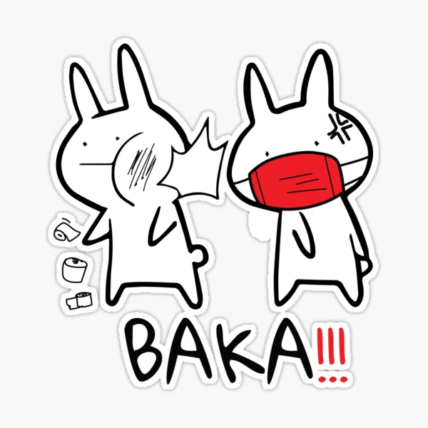 Baka! Idiot! - Baka Funny Anime Covid Sticker for Sale by thezstreet