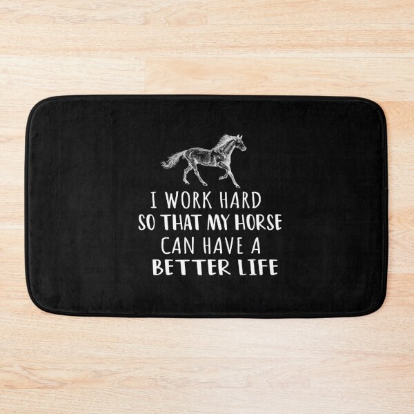 Item preview, i work hard so that my horse can have a better life , horse Lover Gift, horse Mom Gift, Single horse Parent designed and sold by Ikgha.