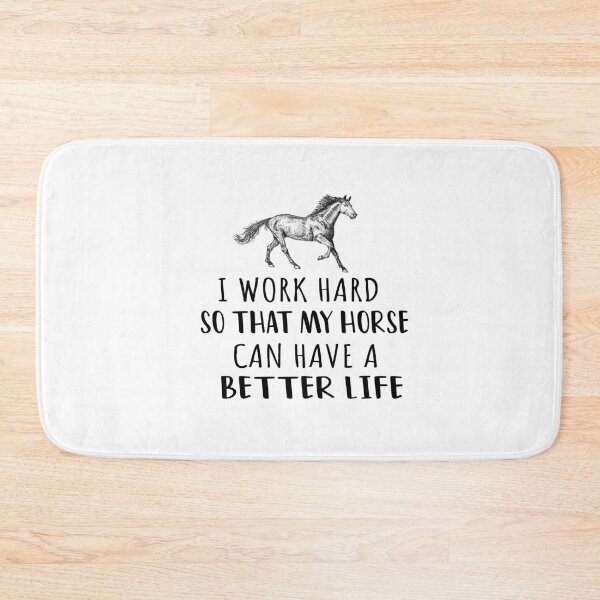 Item preview, i work hard so that my horse can have a better life , horse Lover Gift, horse Mom Gift, Single horse Parent designed and sold by Ikgha.