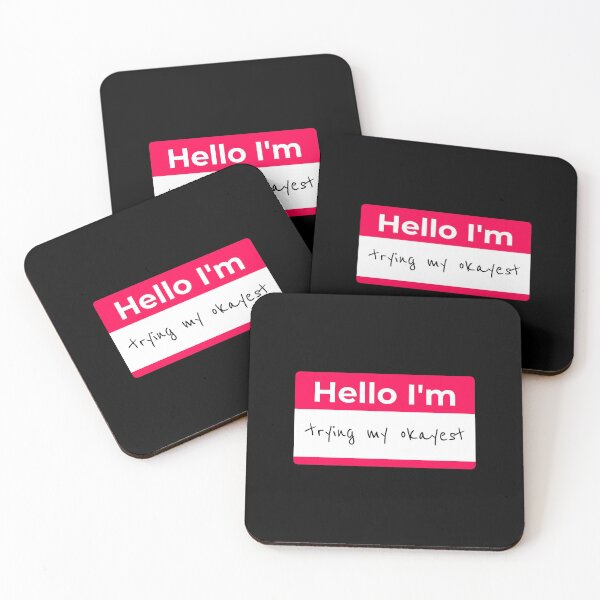 Item preview, Hello I'm Trying My Okayest designed and sold by RedQuality.