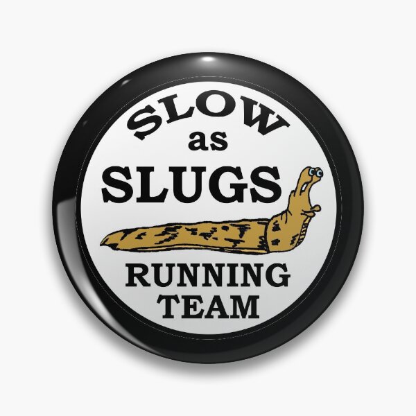 Item preview, Slow as slugs running team designed and sold by Microwhites.