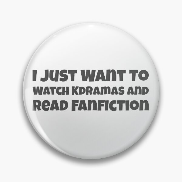 Item preview, I Just Want To Watch Kdrama And Read Fanfiction  designed and sold by Edenjodie.