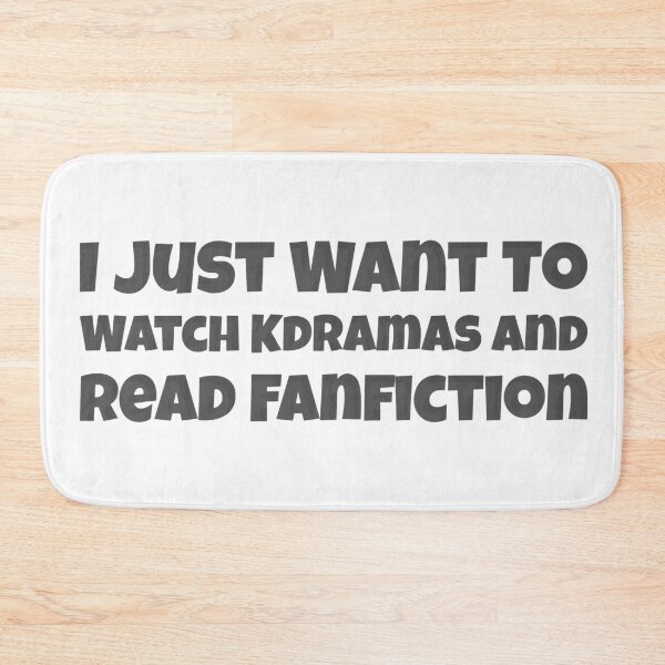 Item preview, I Just Want To Watch Kdrama And Read Fanfiction  designed and sold by Edenjodie.