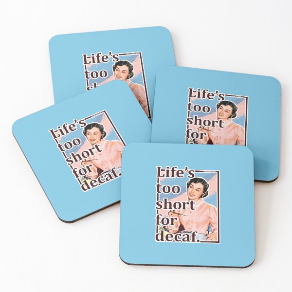 Item preview, Life's too short for decaf designed and sold by Churromagne Shop.