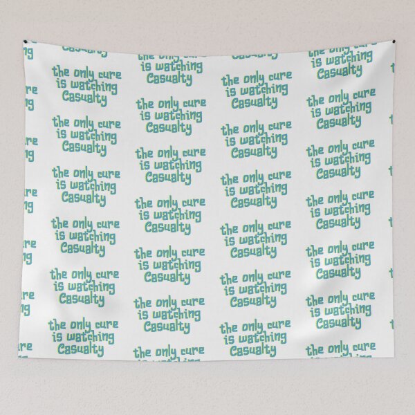 Item preview, The only cure is watching Casualty designed and sold by holbytv.