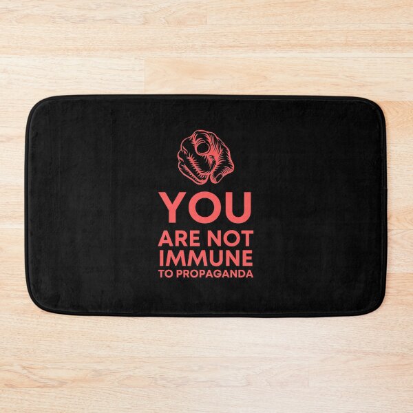 Item preview, You Are Not Immune To Propaganda - Activism designed and sold by Francisco  Eduardo.