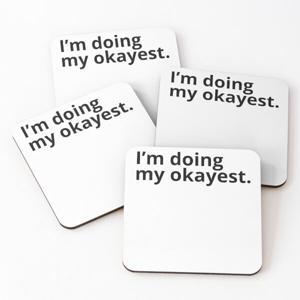 Item preview, I'm Doing My Okayest designed and sold by RedQuality.