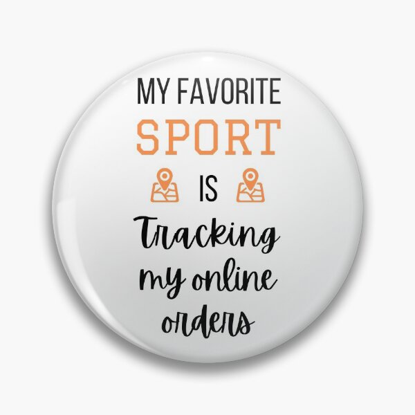 Item preview, My favorite sport is tracking my online orders designed and sold by CeciLop.