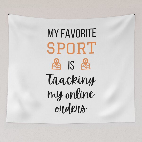 Item preview, My favorite sport is tracking my online orders designed and sold by CeciLop.