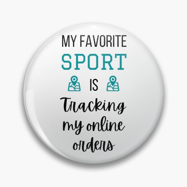 Item preview, My favorite sport is tracking my online orders designed and sold by CeciLop.