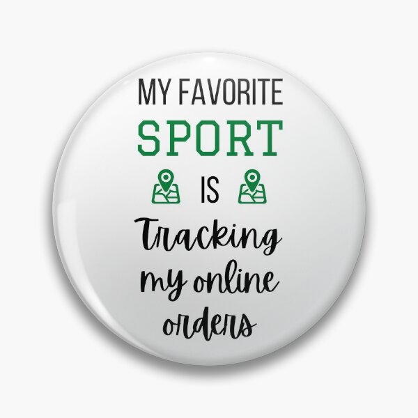 Item preview, My favorite sport is tracking my online orders designed and sold by CeciLop.