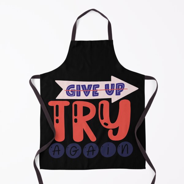 Item preview, Give Up Try Again designed and sold by Phorase.