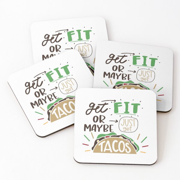 Item preview, Get Fit Or Maybe Just Get Tacos designed and sold by Phorase.