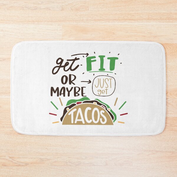 Item preview, Get Fit Or Maybe Just Get Tacos designed and sold by Phorase.