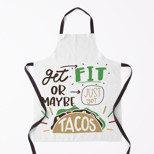 Item preview, Get Fit Or Maybe Just Get Tacos designed and sold by Phorase.