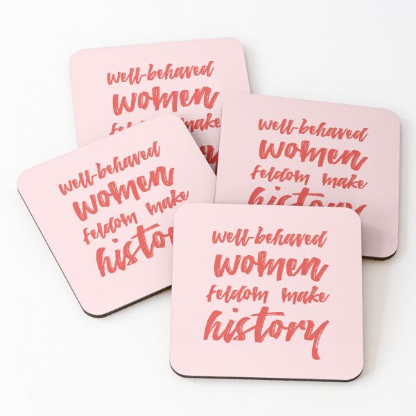 Item preview, Well-behaved women seldom make history designed and sold by EziaDesign.