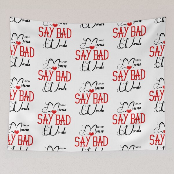 Item preview, Good moms say bad words designed and sold by Crostone.