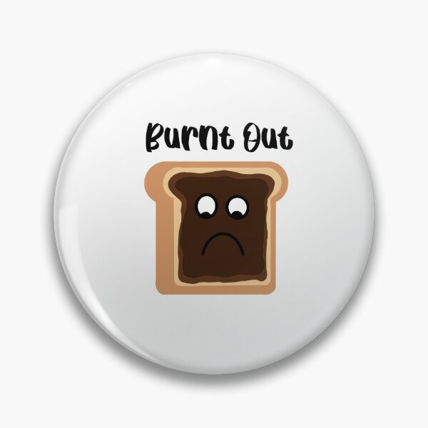 Item preview, Burnt Out designed and sold by Brinabeanaa.
