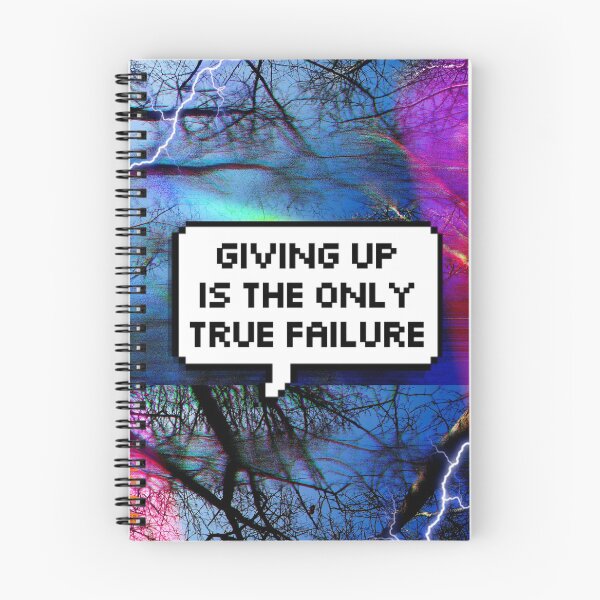 Item preview, Giving Up Is The Only True Failure designed and sold by 10pmCreations.