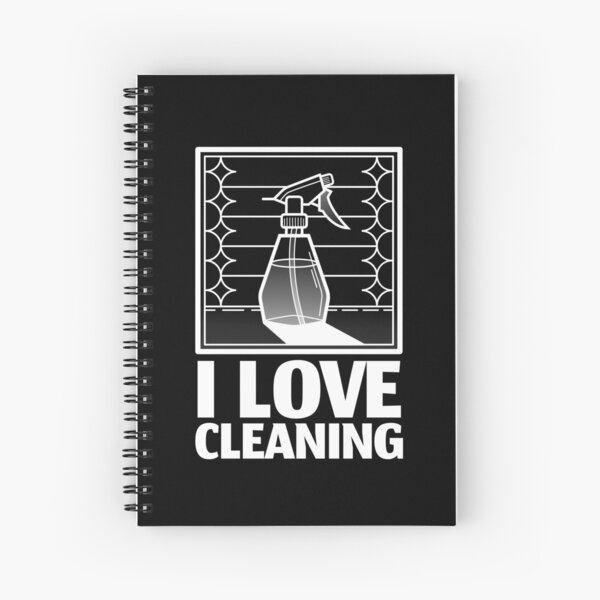 Clean Freak - I Love Cleaning Spiral Notebook