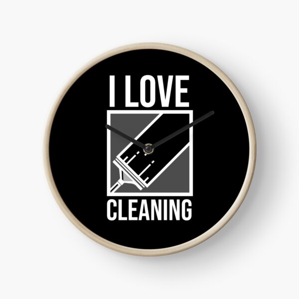 Clean Freak - I Love Cleaning Clock