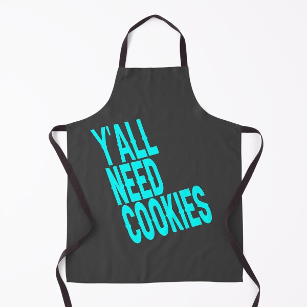 Item preview, y'all Need Cookies designed and sold by BOUZDA2.