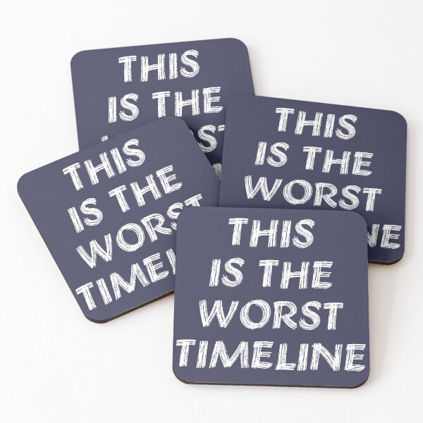 Item preview, This Is The Worst Timeline - Meme, Multiverse designed and sold by SpaceDogLaika.